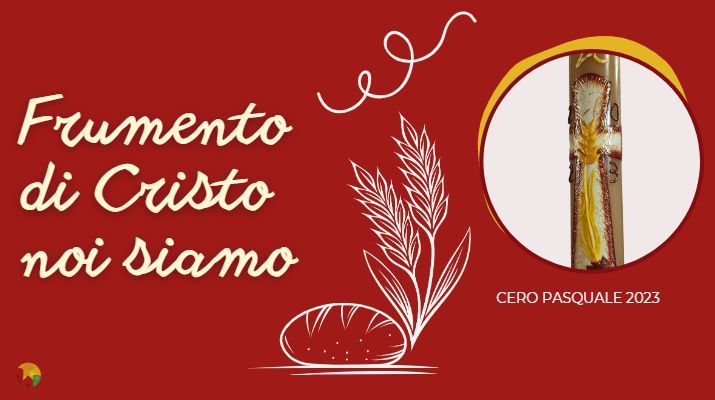 Frumento di Cristo Noi Siamo
