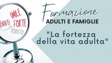 La fortezza della vita adulta